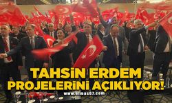 Tahsin Erdem projelerini açıklıyor