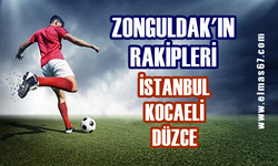 Zonguldak’ın rakipleri: İstanbul, Kocaeli ve Düzce!