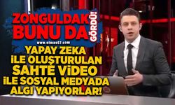 Zonguldak bunu da gördü! Yapay zeka ile oluşturulan sahte video ile sosyal medyada algı yapıyorlar