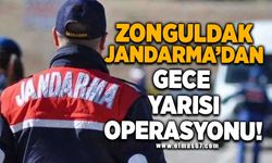 Zonguldak Jandarma'dan gece yarısı operasyonu