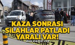 Kaza sonrası silahlar patladı yaralı var!