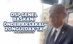DSP Genel Başkanı Önder Aksakal Zonguldak'ta