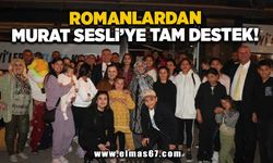 Romanlardan Murat Sesli’ye tam destek