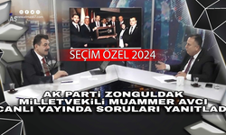 Ak Parti Zonguldak Milletvekili Muammer Avcı canlı yayında soruları cevapladı