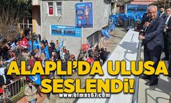 Alaplı'da ulusa seslendi