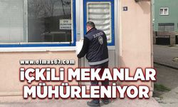 Zonguldak’ta içkili mekanlar tek tek mühürleniyor