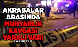 Akrabalar arasında muhtarlık kavgası: yaralı var