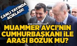 Muammer Avcı'nın Cumhurbaşkanı ile arası bozuk mu? Canlı yayında açıkladı