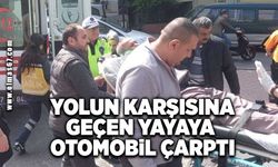 Yolun karşısına geçen yayaya otomobil çarptı