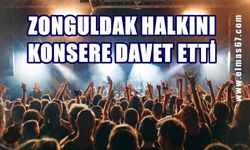 Zonguldak halkını konser ve etkinliklere davet etti