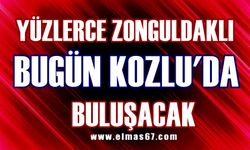 Zonguldak bugün Kozlu’da buluşacak: Heyecan dorukta