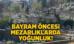 Bayram öncesi mezarlıklarda yoğunluk