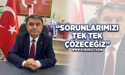 Tahsin Erdem: “Sorunlarımızı tek tek çözeceğiz”