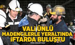 Vali Ünlü, madencilerle yeraltında iftarda buluştu