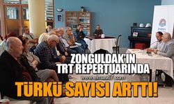 Zonguldak'ın TRT repetuarında türkü sayısı arttı!