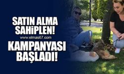 'Satın alma sahiplen' kampanyası başladı!