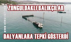 Zonguldaklı balıkçılar dalyanlara tepki gösterdi