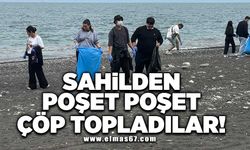 Sahilden poşet poşet çöp topladılar!