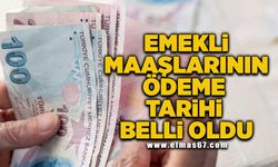 Emekli maaşlarının ödeme tarihi belli oldu!