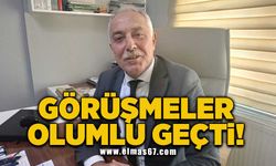 Görüşmeler olumlu geçti!