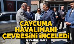 Çaycuma Havalimanı çevresini inceledi!