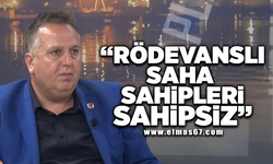 "Rödevanslı saha sahipleri,sahipsiz"