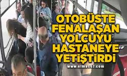 Şeker komasına giren yolcusunu görünce güzergahını hastaneye çevirdi