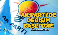 Ak Parti’de değişim başlıyor!