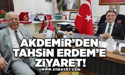 Akdemir'den, Tahsin Erdem'e ziyaret!