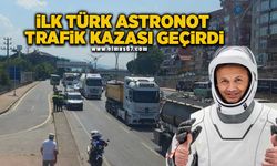 Türkiye'nin ilk astronotu Alper Gezeravcı trafik kazası geçirdi