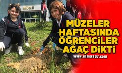 Müzeler Haftasında öğrenciler ağaç dikti