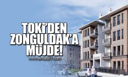 Toki'den Zonguldak'a müjde!