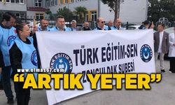 Türk Eğitim Sen: "Artık Yeter"