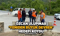 Özcan Ulupınar ‘Yeniden Büyük Devrek’ hedefi koydu!