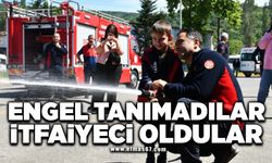 ENGEL TANIMADILAR, İTFAİYECİ OLDULAR