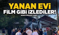 Yanan evi film gibi izlediler