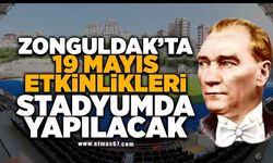 Zonguldak’ta 19 Mayıs etkinlikleri Stadyum’da yapılacak