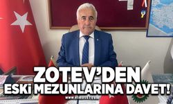 ZOTEV’DEN ESKİ MEZUNLARINA DAVET!