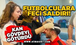 Futbolcular ağır saldırıya uğradı