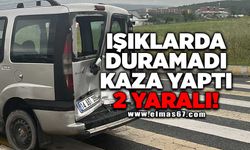 Işıklarda duramadı kaza yaptı: 2 yaralı