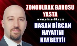 Zonguldaklı Avukat Hasan Bircan hayatını kaybetti!