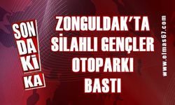 Zonguldak'ta silahlı gençler otoparkı bastı!