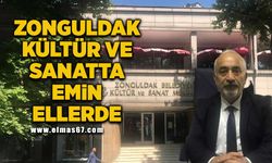 Zonguldak kültür ve sanatta emin ellerde