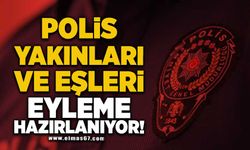 Polis yakınları ve eşleri eyleme hazırlanıyor!