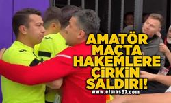 Amatör maçta hakemlere çirkin saldırı! Maç tatil edildi