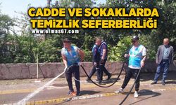 Cadde ve sokaklarda temizlik seferberliği