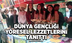 Dünya gençliği yöresel lezzetlerini tanıttı