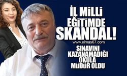 İl Milli Eğitim'de skandal! Sınavını kazanamadığı okula müdür oldu