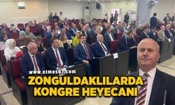 Zonguldaklılarda kongre heyecanı