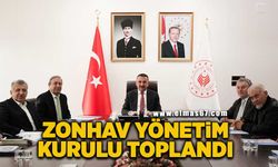 ZONHAV yönetim kurulu toplandı